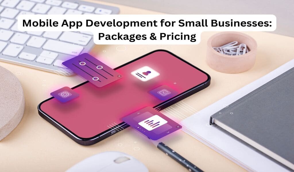 Mobile App Development for Small Business