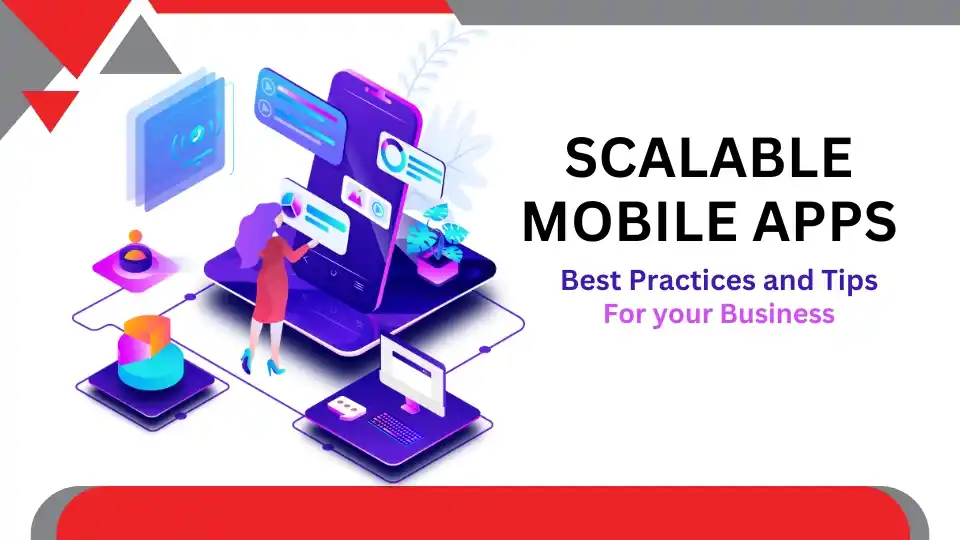 Scalable Mobile App Solutions