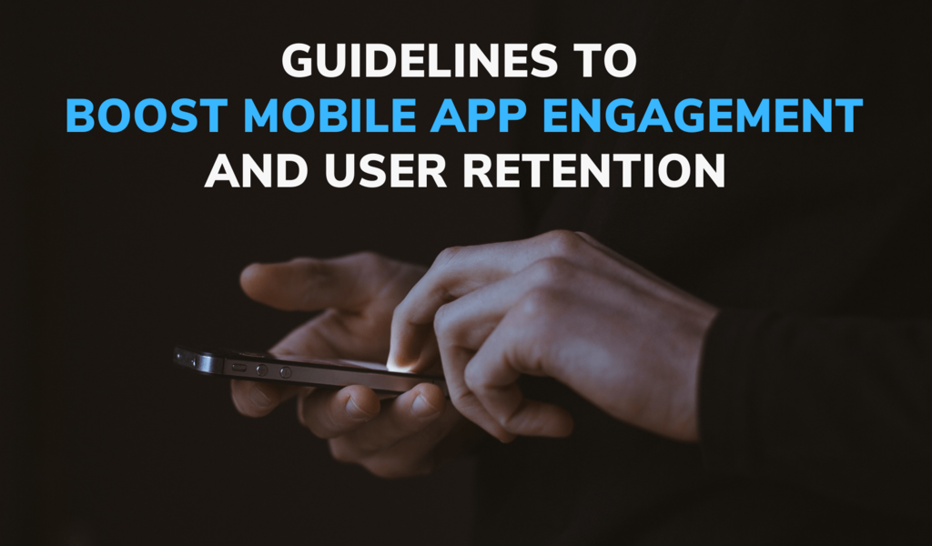 Boosting Mobile App Retention Rates