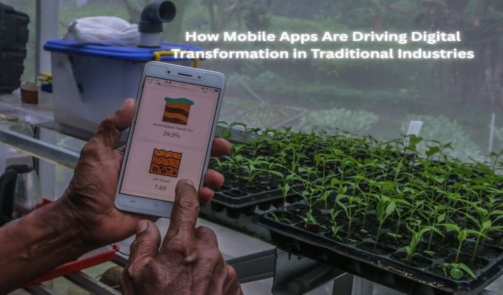 Mobile Apps Are Driving Digital Transformation